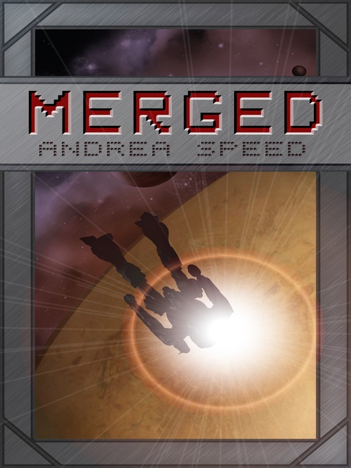 Title details for Merged by Andrea Speed - Available
